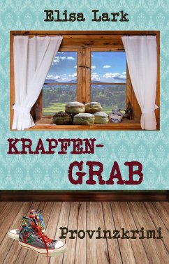 Krapfengrab (eBook, ePUB) - Lark, Elisa