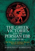 The Greek Victories and the Persian Ebb 480-479 BC (eBook, ePUB)