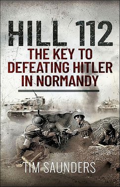 Cover Hill 112: The Key to defeating Hitler in Normandy (eBook, ePUB)