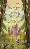 The Magic of the Second Backyard (eBook, ePUB)