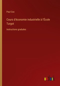 Cours d'économie industrielle à l'École Turgot