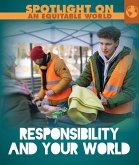 Responsibility and Your World