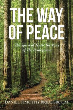 THE WAY OF PEACE - Bridegroom, Daniel Timothy