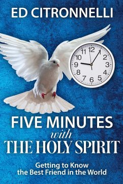 Five Minutes with the Holy Spirit - Citronnelli, Ed