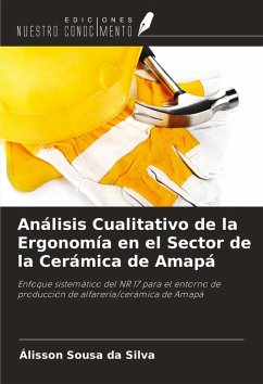 Análisis Cualitativo de la Ergonomía en el Sector de la Cerámica de Amapá Cover Análisis Cualitativo de la Ergonomía en el Sector de la Cerámica de Amapá