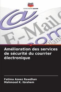 Amélioration des services de sécurité du courrier électronique - Azeez Rawdhan, Fatima;K. Ibrahem, Mahmood