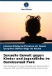 Sexuelle Gewalt gegen Kinder und... - Bild 1