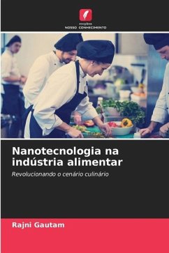 Nanotecnologia na indústria alimentar - Gautam, Rajni