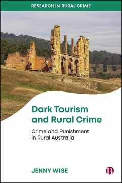 Dark Tourism and Rural Crime - Wise, Jenny