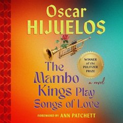 Mambo Kings Play Songs of Love - Hijuelos, Oscar