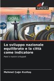 Lo sviluppo nazionale equilibrato e la città come indicatore