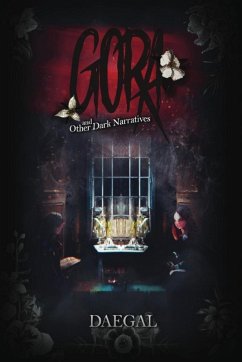 Gora and Other Dark Narratives - Daegal