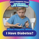 What Happens When I Have Diabetes?