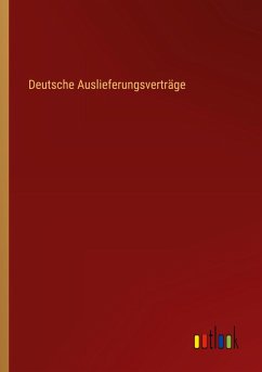 Deutsche Auslieferungsverträge Deutsche Auslieferungsverträge