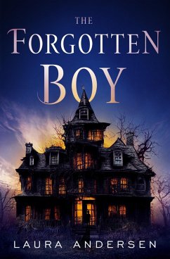 The Forgotten Boy (eBook, ePUB) - Andersen, Laura