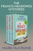 The Francis Meadowes Mysteries Books One to Three (eBook, ePUB)