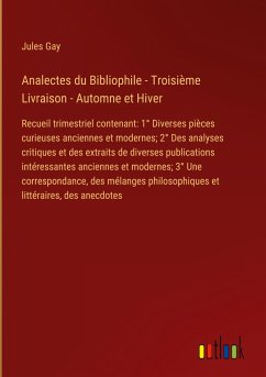 Analectes du Bibliophile - Troisième Livraison - Automne et Hiver