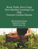 Boost Yields, Save Crops