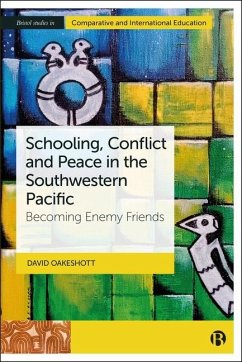 Schooling, Conflict and Peace in the Southwestern Pacific - Oakeshott, David
