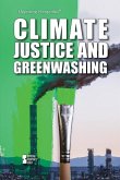 Climate Justice and Greenwashing Climate Justice and Greenwashing