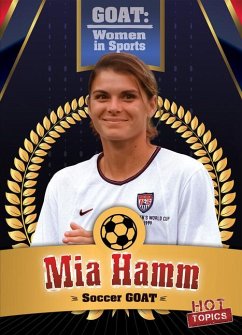 MIA Hamm: Soccer Goat - Rajczak Nelson, Kristen