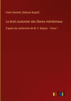 Le droit coutumier des Slaves méridionaux