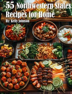 55 Northwestern States Recipes for Home - Johnson, Kelly