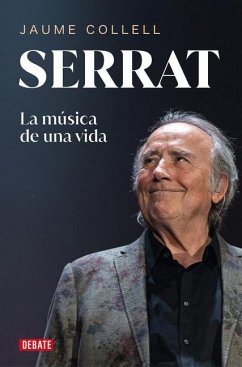 Serrat: La Música de Una Vida / Serrat - Collell, Jaume