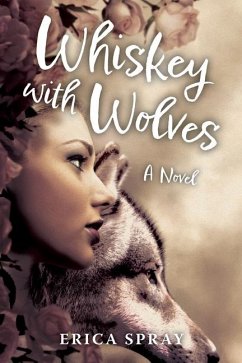 Whiskey with Wolves - Spray, Erica