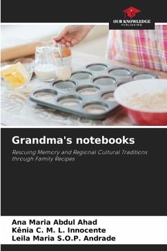 Grandma's notebooks - Abdul Ahad, Ana Maria;M. L. Innocente, Kênia C.;S.O.P. Andrade, Leila Maria
