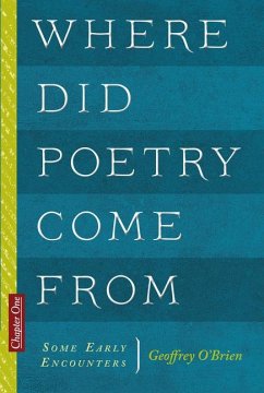 Where Did Poetry Come from - Brien, Geoffrey