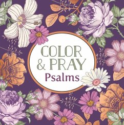 Color & Pray: Psalms (Keepsake Coloring Books) - New Seasons; Publications International Ltd