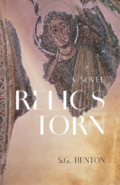 Relics Torn - Benton, S. G.