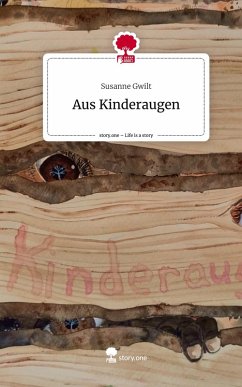 Cover Aus Kinderaugen. Life is a Story - story.one