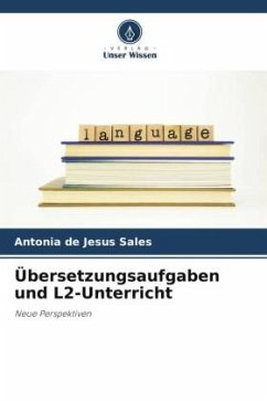 Übersetzungsaufgaben und L2-Unterricht - de Jesus Sales, Antonia
