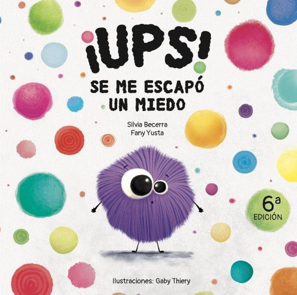 ¡Ups! se me escapó un miedo