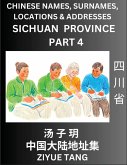 Sichuan Province (Part 4)- Mandarin Chinese Names, Surnames, Locations & Addresses, Learn Simple Chinese Characters, Words, Sentences with Simplified Characters, English and Pinyin Sichuan Province (Part 4)- Mandarin Chinese Names, Surnames, Locations & Addresses, Learn Simple Chinese Characters, Words, Sentences with Simplified Characters, English and Pinyin