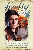 Firefly - Aim to Misbehave (eBook, ePUB) Firefly - Aim to Misbehave (eBook, ePUB)