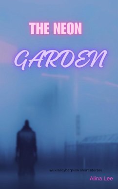 The Neon Garden (eBook, ePUB) Cover The Neon Garden (eBook, ePUB)
