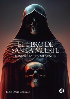 El Libro de San La Muerte (eBook, ePUB) - González, Fabio Omar
