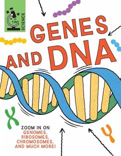 Genes and DNA - Claybourne, Anna