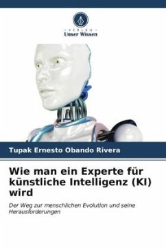 Wie man ein Experte für künstliche Intelligenz (KI) wird - Obando Rivera, Tupak Ernesto