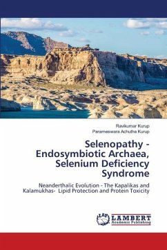 Selenopathy - Endosymbiotic Archaea, Selenium Deficiency Syndrome - Kurup, Ravikumar;Achutha Kurup, Parameswara