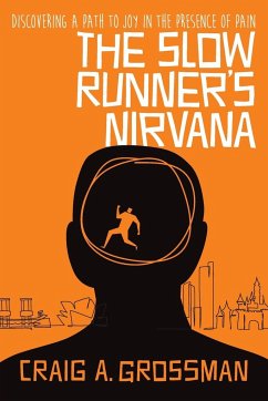 The Slow Runner's Nirvana - Grossman, Craig A