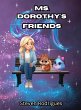 Ms. Dorothy's Friends - Bild 1