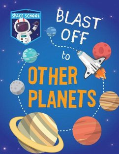 Blast Off to Other Planets - Wood, Alix