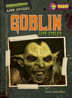 Goblin Life Cycles - Leatherland, Noah