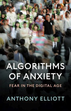 Algorithms of Anxiety - Elliott, Anthony