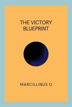 The Victory Blueprint - O, Marcillinus