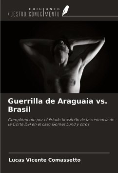 Guerrilla de Araguaia vs. Brasil - Vicente Comassetto, Lucas